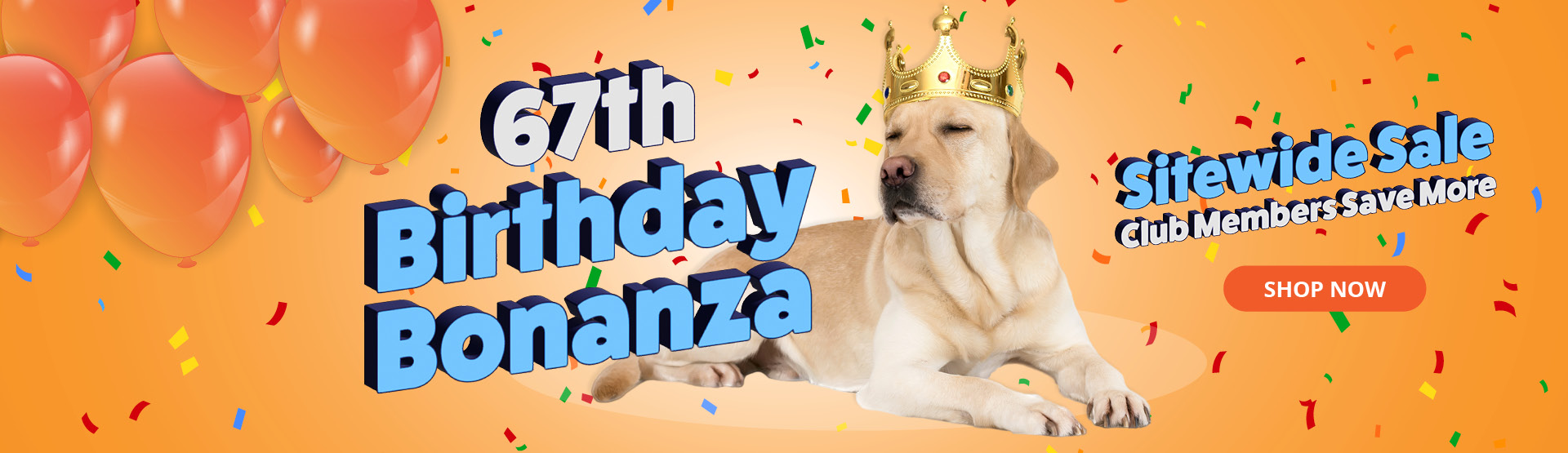 67th Birthday Bonanza sitewide sale